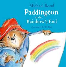 Paddington at the Rainbow's End