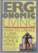 Ergonomic Living