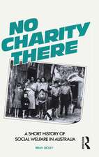 No Charity There: A short history of social welfare in Australia