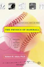 The Physics of Baseball: Third Edition, Revised, Updated, and Expanded