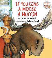 If You Give a Moose a Muffin