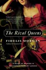 The Rival Queens: A Novel of Murder in Eighteenth-Century London