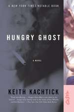 Hungry Ghost: A Novel