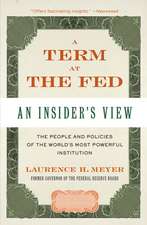 A Term at the Fed: An Insider's View