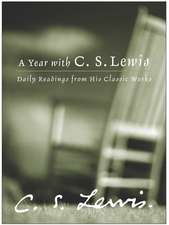 A Year with C. S. Lewis: Daily Readings from His Classic Works