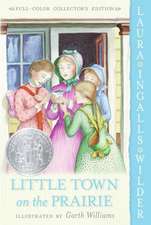 Little Town on the Prairie: Full Color Edition: A Newbery Honor Award Winner