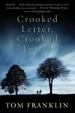 Crooked Letter, Crooked Letter: A Novel