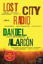 Lost City Radio: A Novel