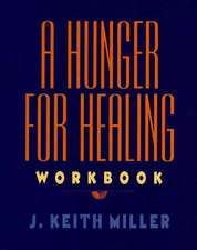 A Hunger for Healing Workbook