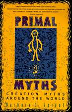 Primal Myths: Creation Myths Around the World