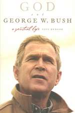 God and George W. Bush