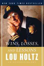 Wins, Losses, and Lessons: An Autobiography