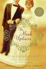 The Monk Upstairs: A Novel