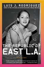 The Republic of East LA: Stories