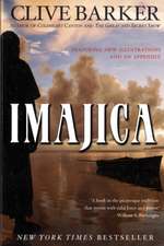 Imajica: Featuring New Illustrations and an Appendix