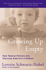 Growing Up Empty: How Federal Policies Are Starving America's Children