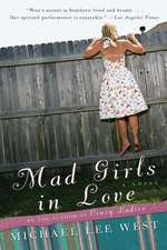 Mad Girls in Love: A Novel