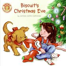 Biscuit's Christmas Eve: A Christmas Holiday Book for Kids