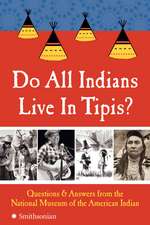 Do All Indians Live in Tipis?