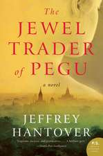 The Jewel Trader of Pegu: A Novel