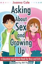 Asking About Sex & Growing Up: A Question-and-Answer Book for Kids