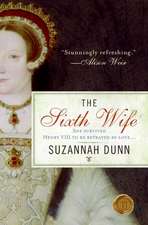 The Sixth Wife: A Novel