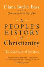 A People's History of Christianity: The Other Side of the Story