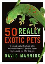 50 Really Exotic Pets