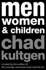 Men, Women & Children: A Novel