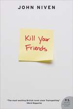 Kill Your Friends (Revised)