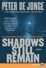 Shadows Still Remain: A Novel