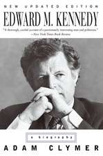 Edward M. Kennedy: A Biography