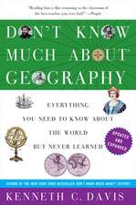 Don't Know Much About® Geography: Revised and Updated Edition