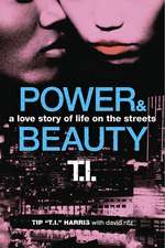 Power & Beauty: A Love Story of Life on the Streets