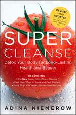 Super Cleanse Revised Edition: Detox Your Body for Long-Lasting Health and Beauty