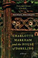 Charlotte Markham and the House of Darkling: A Novel