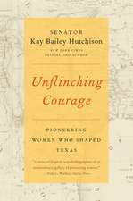 Unflinching Courage: Pioneering Women Who Shaped Texas