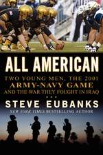 All American: Two Young Men, the 2001 Army-Navy Game and the War They Fought in Iraq