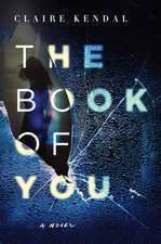 The Book of You: A Novel