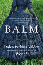 Balm: A Novel