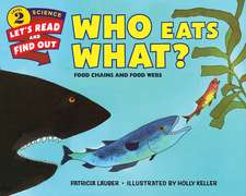 Who Eats What?: Food Chains and Food Webs