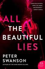 All the Beautiful Lies: A Novel