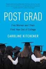 Post Grad: Five Women and Their First Year Out of College