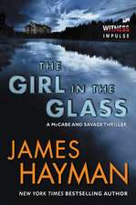 The Girl in the Glass: A McCabe and Savage Thriller