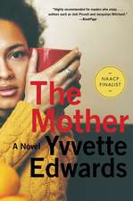 The Mother: A Novel