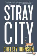 Stray City: A Novel