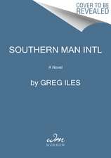 Southern Man Intl: A Novel