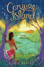 Royce, E: Conjure Island