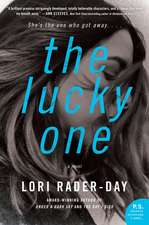 The Lucky One: A Novel