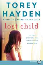 Lost Child: The True Story of a Girl Who Couldn't Ask for Help